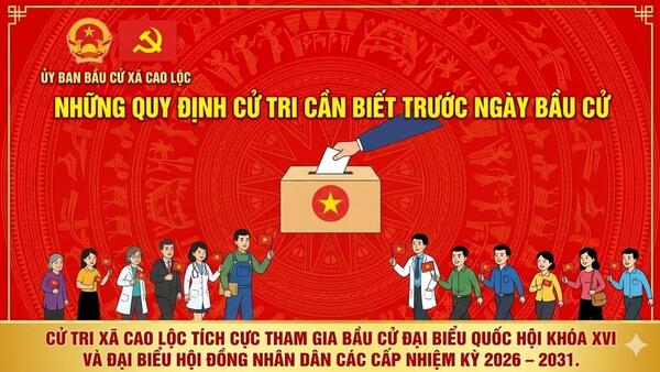 Những quy định cử tri cần biết trước ngày bầu cử 15/3/2026